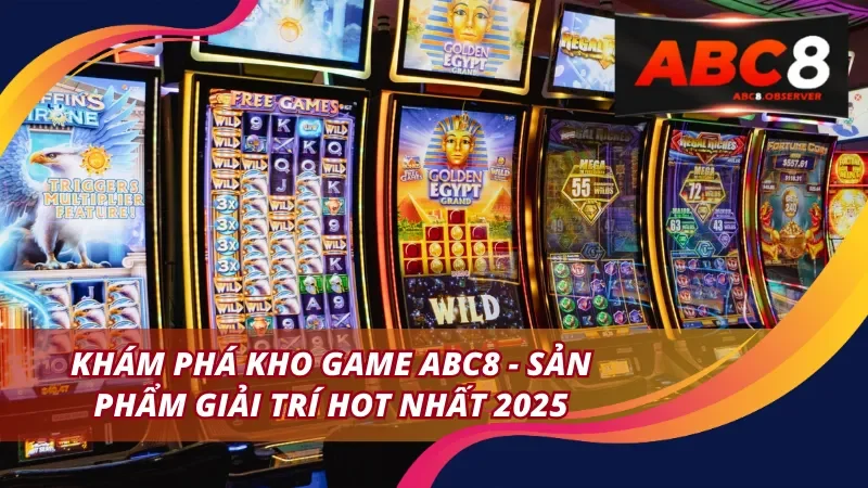 Kho Trò Chơi Đỉnh Cao Tại ABC8