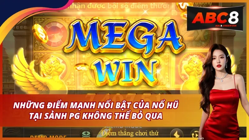 Những điểm mạnh nổi bật của PG nổ hũ không thể bỏ qua